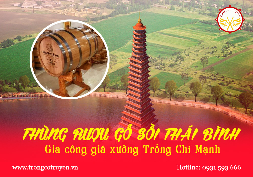 Mua Thùng gỗ sồi ngâm rượu ở Thái Bình | Trống Cổ Truyền