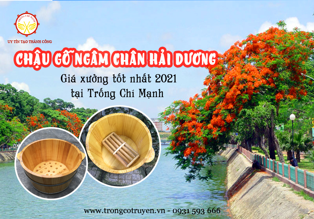 Chậu gỗ ngâm chân Hải Phòng giá rẻ | Trống Cổ Truyền